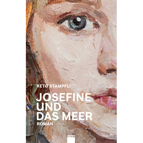 Das Coverbild von «Josefine und das Meer» zeigt ein angeschnittenes Gesicht eines Gemäldes, das vermutlich Josefine zeigt. Links unten sind die Angaben des Titels, Autors und Verlags ersichtlich.